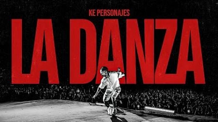 Ke Personajes - La Danza (Video Oficial)