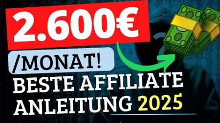 So verdienst du 2.600€ jeden Monat mit AFFILIATE MARKETING für Anfänger 2025 💰 (Komplettanleitung)