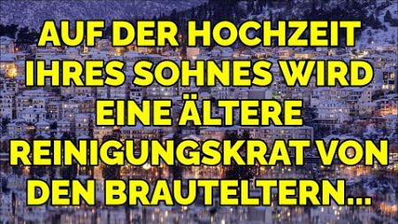 Auf der Hochzeit ihres Sohnes wird eine ältere Reinigungskraft von den Brauteltern...