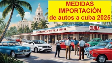 &quot;¡Autos en Cuba 2025! Los Nuevos Precios que Cambian el Juego&quot;