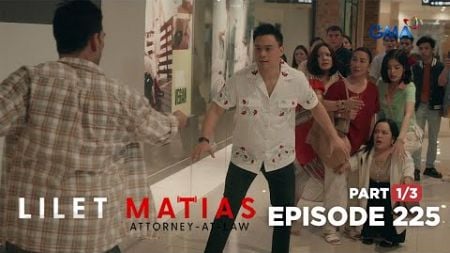 Lilet Matias, Attorney-At-Law: Lilet’s lover fights off the thief! (Episode 225 - Part 1/3)