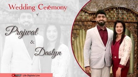 Wedding Ceremony Of PRAJWAL with DASLYN | Watch LIVE