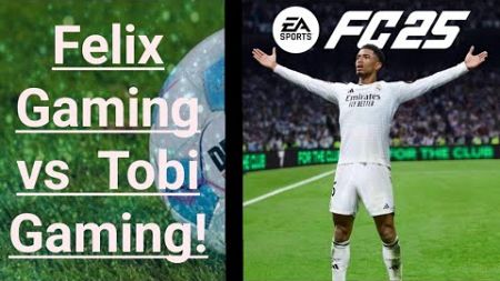 Ich spiele gegen Felix Gaming EA Sports FC 25!