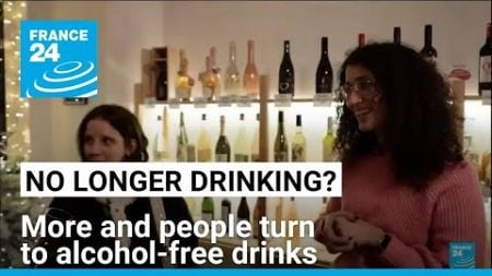 No long drinking? More and people turn to tasty alcohol-free drinks • FRANCE 24 English