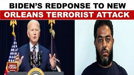 New Orleans Terrorist Attack: Joe Biden&#39;s Response To Terrorist Attack, ISIS Link Found |India Today