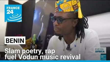 Slam poetry, rap and gospel fuel Vodun music revival in Benin • FRANCE 24 English