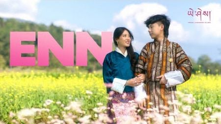 ENN by @Ngawang.Thinley (Official Music Video)