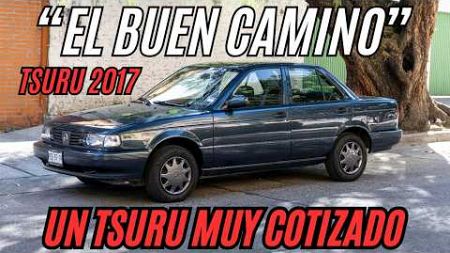 NUEVO AÑO, NUEVO VIDEO y el Gusto de Traerles Autos de Calidad | Nissan Tsuru &quot;El Buen Camino&quot; 2017