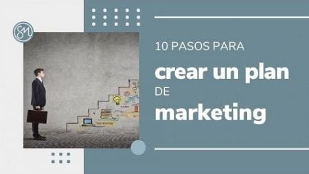 10 pasos para crear un plan de marketing