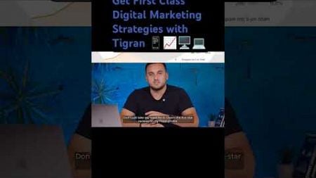 Get First Class Digital Marketing Strategies with Tigran 📱📈🖥️💻 #virtualmarketing