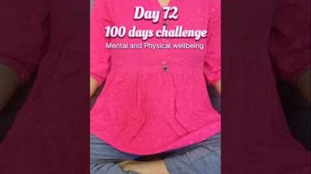 Day 72 | 100 days mental and physical wellbeing challenge #discipline #100dayschallenge #selflove