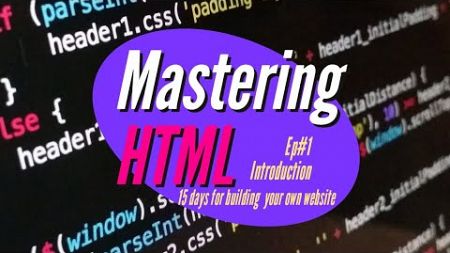 web desingning series. Mastering HTML. Building your Website from Scratch.#webdevelopment #webdesign