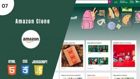 Amazon website clone using HTML CSS &amp; JavaScript for beginners | Part - 07 | e-commerce website