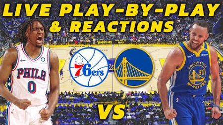 Philadelphia 76ers vs Golden State Warriors | Live Play-By-Play &amp; Reactions