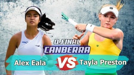 Alex Eala vs Taylah Preston Quarterfinal Highlights WTA Canberra Open 2025