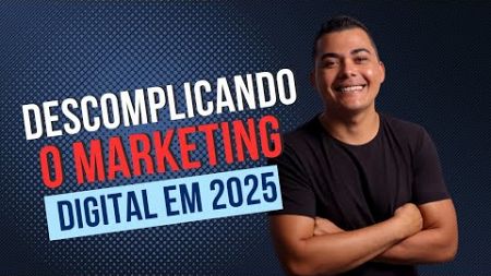 Descomplicando o marketing digital