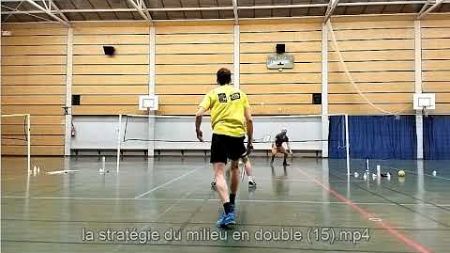 la stratégie du milieu en double au badminton