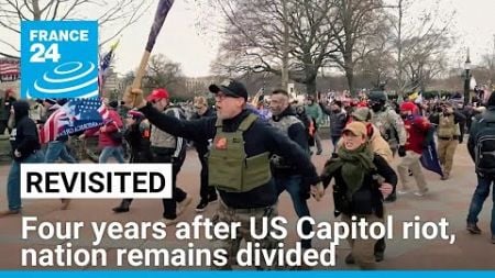 Four years after US Capitol riot, nation remains divided by opposing narratives • FRANCE 24