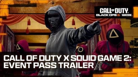 Call of Duty x Squid Game 2: Event Pass Trailer | Call of Duty: Warzone &amp; Black Ops 6