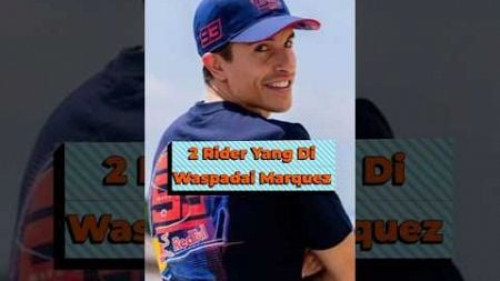 2 Pembalap Yang Di Waspadai Marc Marquez MotoGP 2025 #shortvideo