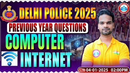 Delhi Police Vacancy 2025 | Delhi Police Computer PYQs | Internet | Delhi Police Classes by RWA