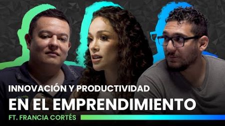 Ep. 20 Francia Cortés: Inspiración y Pasión en el Camino del Emprendimiento