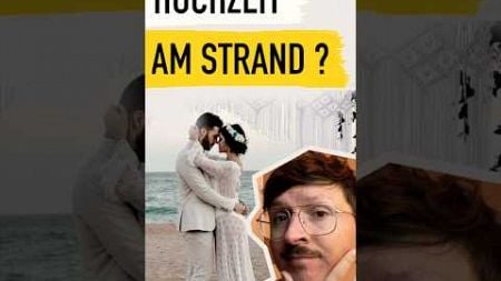 Hochzeit am Strand?