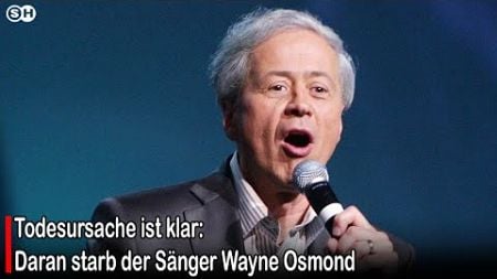 Todesursache ist klar: Daran starb der Sänger Wayne Osmond #germany | SH News German