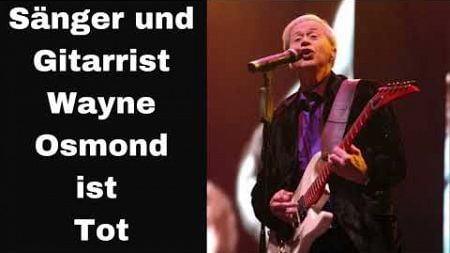 Sänger und Gitarrist Wayne Osmond ist Tot