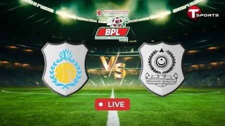 LIVE | Chittagong Abahani Limited vs Mohammedan SC | BPL 2024–25 | Football | T Sports