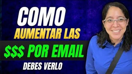 La Forma Mas Sencilla De Aumentar Las Conversiones Con Tu Email [Gana Dinero con Email Marketing]