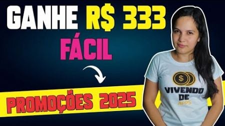 🤑 GANHE ATÉ R$333 FÁCIL COM ESSES APPS