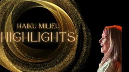 18 Haiku Milieu Highlights!