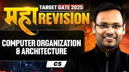 Computer Organization and Architecture One Shot | Maha Revision | CS &amp; IT | Target GATE 2025