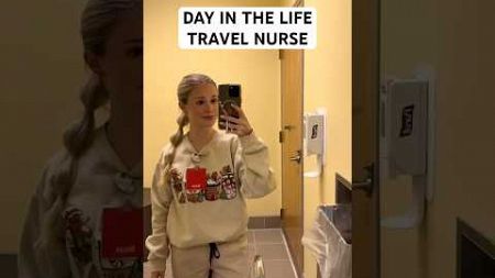 DAY IN THE LIFE OF A TRAVEL NURSE #nursing #grwm #dayinmylife #nurse #travelnurse #registerednurse