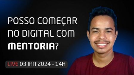 Posso começar no digital com Mentoria?