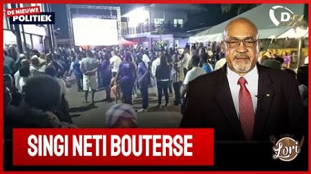 🚀 De Nieuwe Politiek LIVE • Singi Neti Desi Bouterse