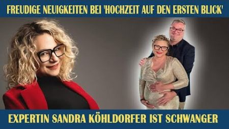 Freudige Neuigkeiten bei &#39;Hochzeit auf den ersten Blick&#39; Expertin Sandra Köhldorfer ist schwanger