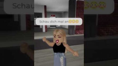 Schau dich an!🤷‍♀️ #music#roblox #brookhaven#anschauen #unterhaltung#funnycomedy #comedy#shortsviral