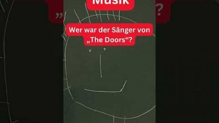 🚪 Wer war der Sänger von „The Doors“?