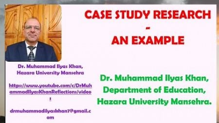 CASE STUDY RESEARCH: AN EXAMPLE