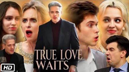 True Love Waits Full Movie Drama Episode Review and Facts | True Love Waits Short Film