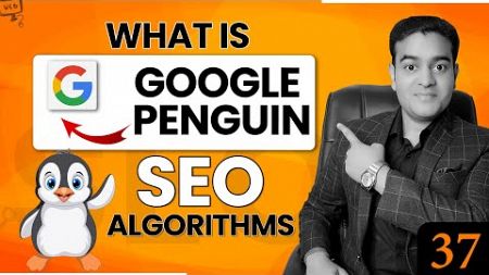 What is Penguin Update in SEO | Google Penguin Algorithm Tutorial English #penguinupdate #seocourse