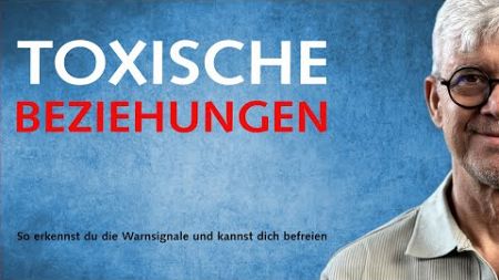 Toxische Beziehungen: Warnsignale erkennen und dich befreien