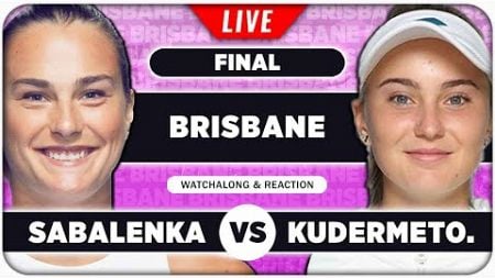 SABALENKA vs KUDERMETOVA • WTA Brisbane 2025 Final • LIVE Tennis Watchalong Stream