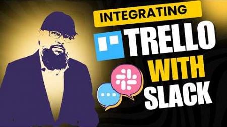 Integrtion of Trello with Slack