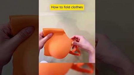 How to fold clothes