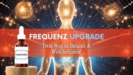 Willkommen bei FrequenzUpgrade – dein Kanal für Balance, Wohlbefinden und ein authentisches Leben