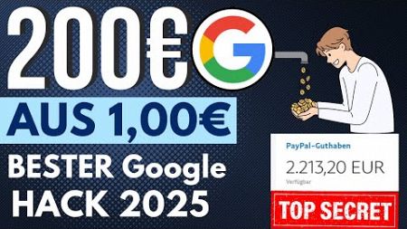 SOFORT 1€ zu 200€ machen durch Google🕒🤑💰BESTER WEG Online Geld verdienen 2025 für Anfänger