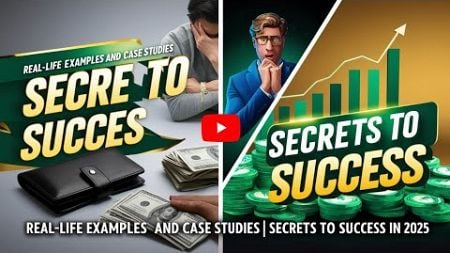 Real-Life Examples and Case Studies | Secrets to Success in 2025 💼✨